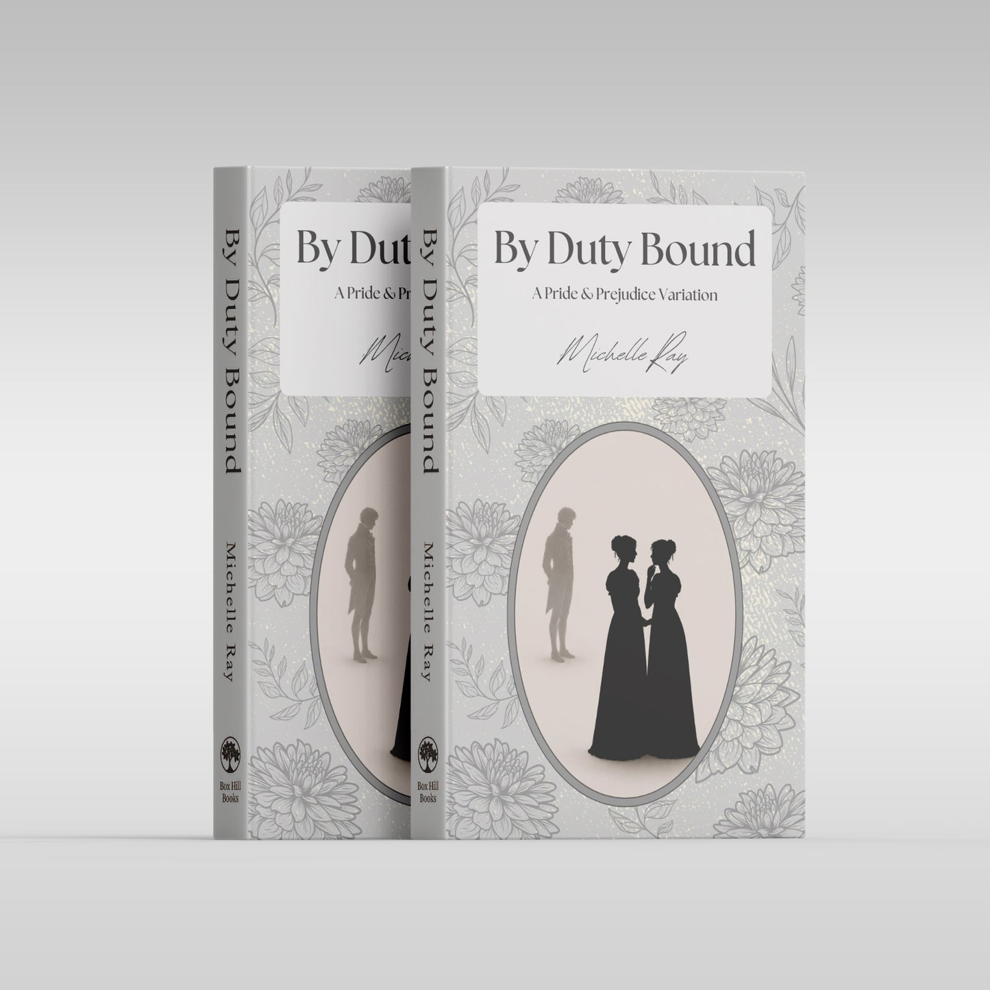 By Duty Bound: A Pride and Prejudice Variation