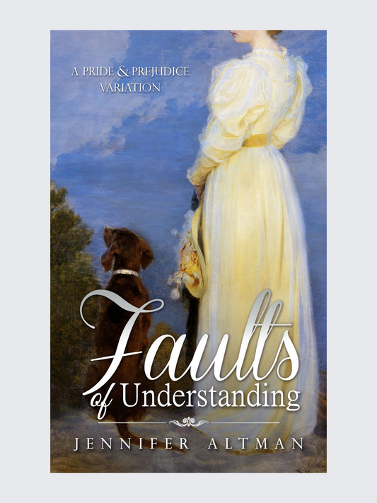 Faults of Understanding: A Pride and Prejudice Variation
