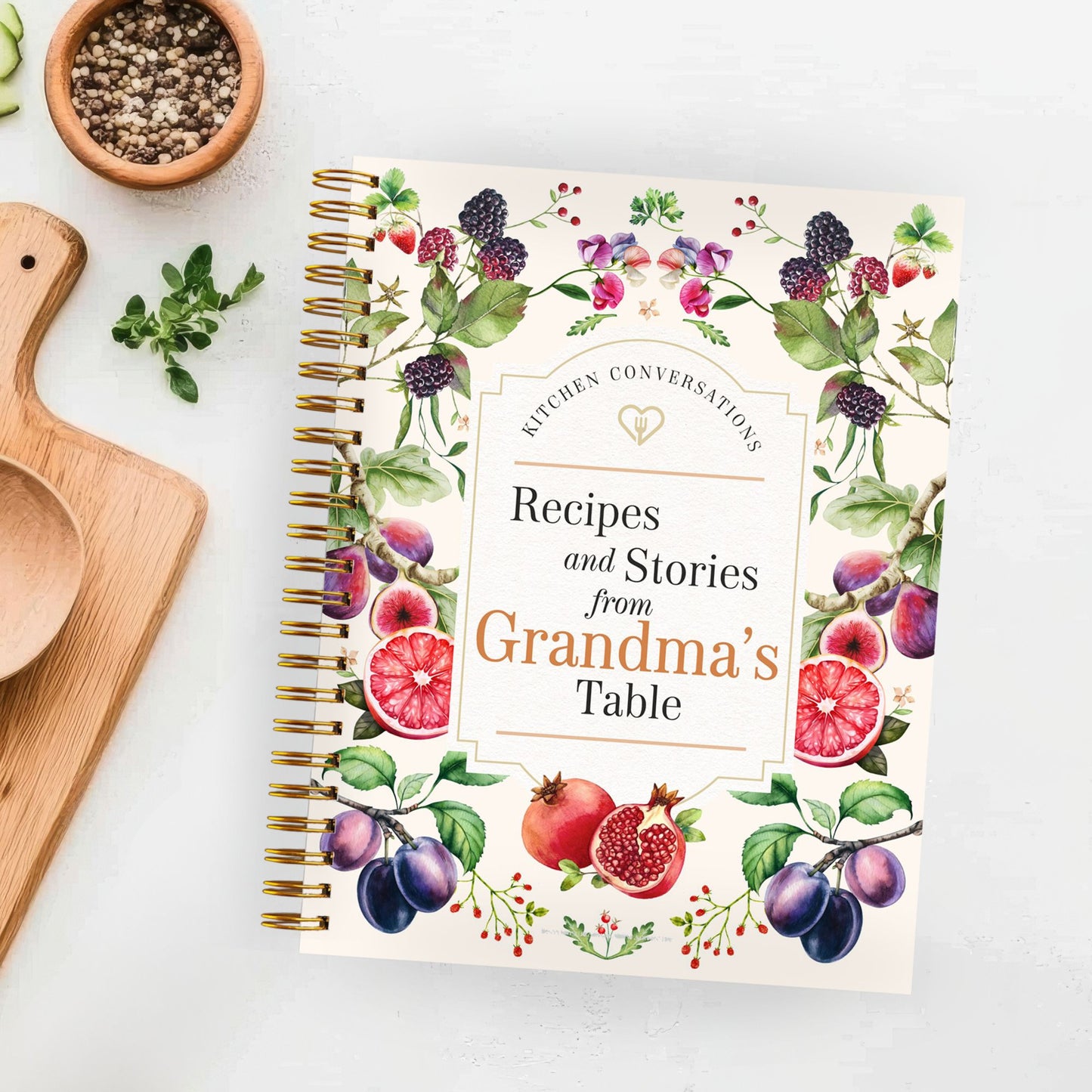 Kitchen Conversations: Recipes and Stories from Grandma's Table