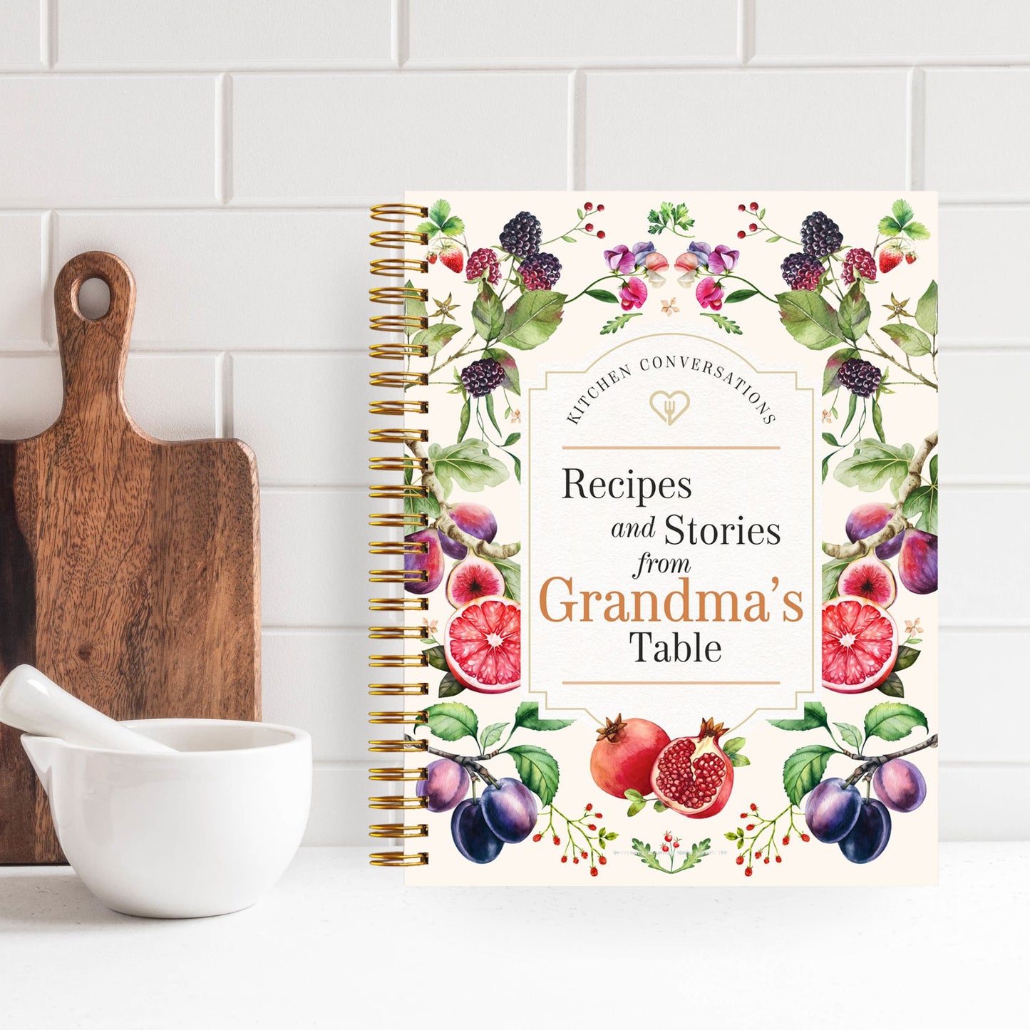 Kitchen Conversations: Recipes and Stories from Grandma's Table