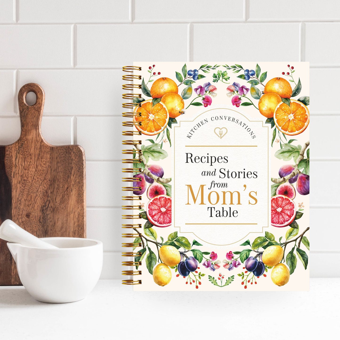 Kitchen Conversations: Recipes and Stories from Mom's Table