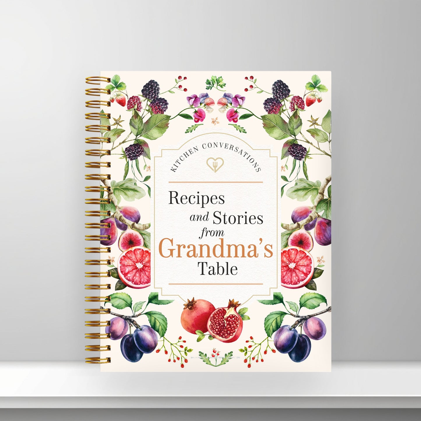 Kitchen Conversations: Recipes and Stories from Grandma's Table