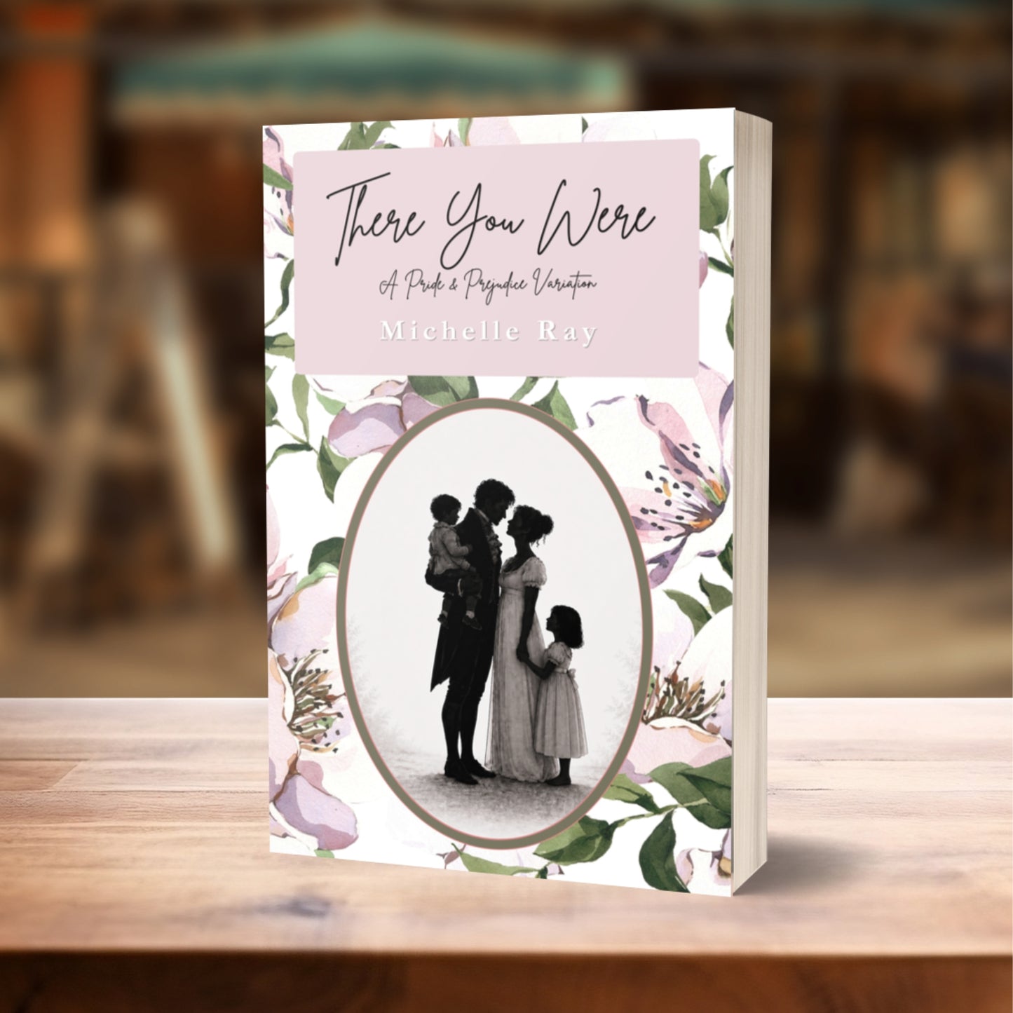 There You Were: A Pride and Prejudice Variation